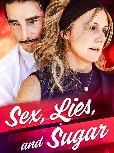 Sex, Lies, and Sugar