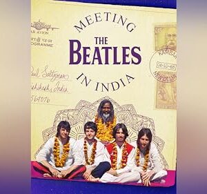 Meeting The Beatles in India