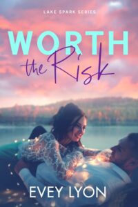 worth the risk (the lake spark world book 1)