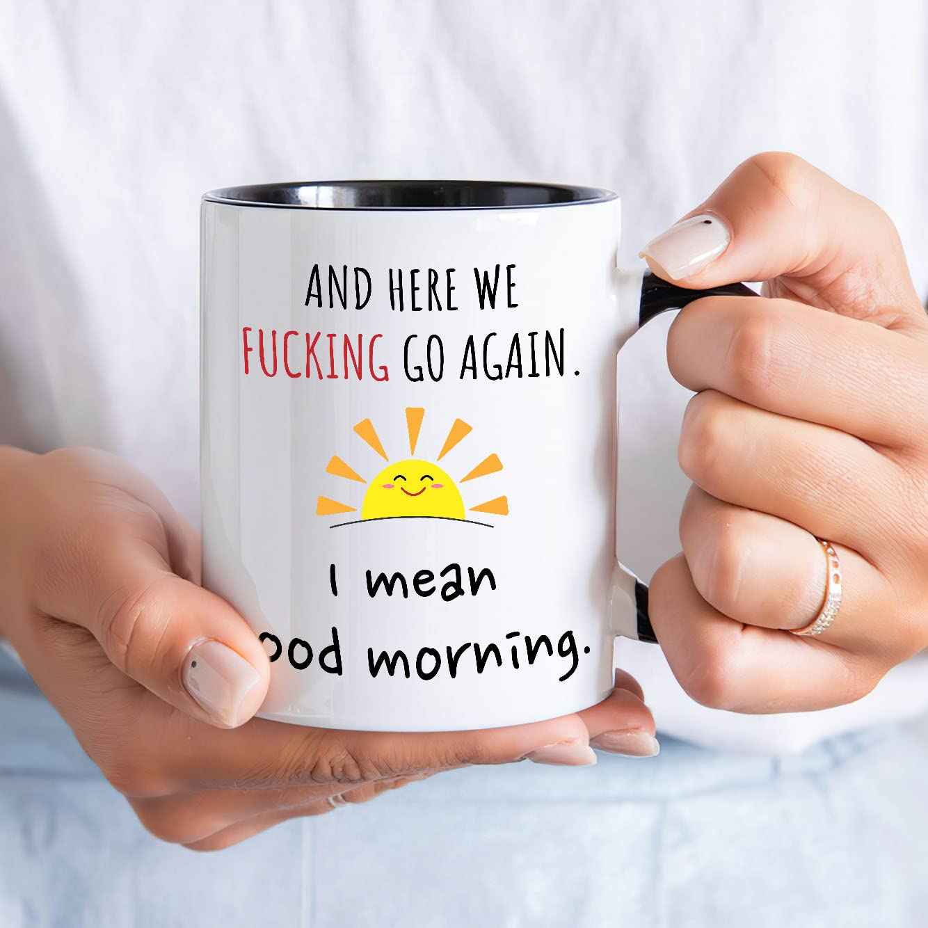 Funny Coffee Mug for Women Here We Go Again I Mean Good Morning Mug - The Fuckening Cup Funny Mom Coffee Mug Sarcastic Coffee Mug - Mom Coffee Mug Funny Coffee Mugs Friend Mug Black Accent Mug 11oz