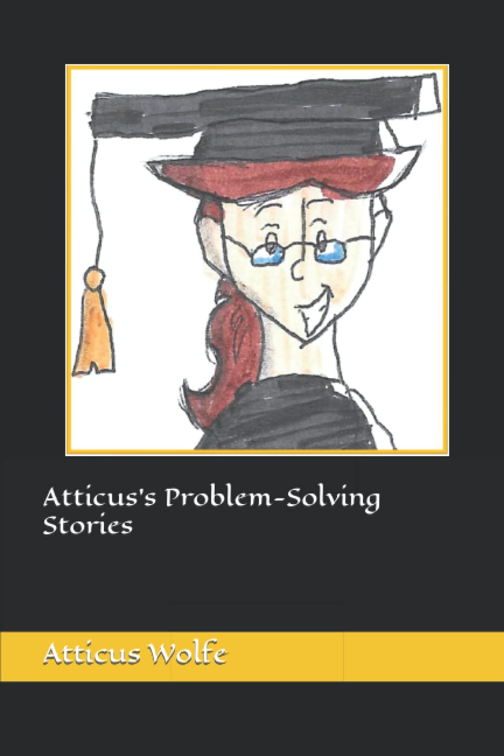 Atticus's Problem-Solving Stories