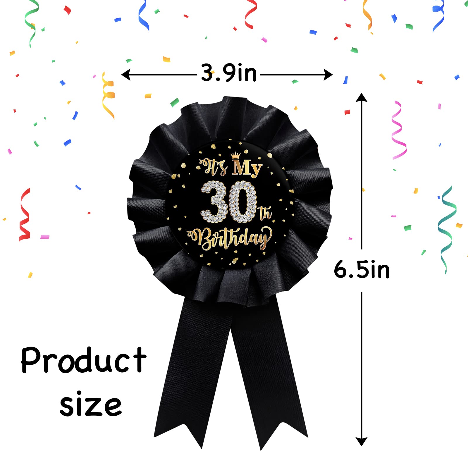 Black It's My 30th Birthday Tinplate Badge Pin, Happy 30th Birthday Man or Woman Award Ribbon Party Decorations Sign