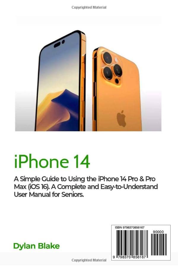 A Simple Guide to Using the iPhone 14 Pro & Pro Max (iOS 16): A Complete and Easy-to-Understand User Manual for Seniors (A Simple Guide Series)