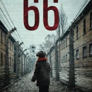 The Boy From Block 66: A WW2 Jewish Holocaust Survival True Story (Heroic Children of World War II)