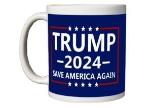 rogue river tactical donald trump 2024 coffee mug save america again trump 2024 novelty cup president of the united states maga (blue)