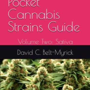 The Definitive Pocket Cannabis Strains Guide: Volume Two: Sativa