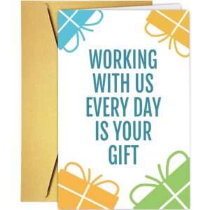 funny birthday card for coworker, hilarious birthday card for boss, humorous coworker card, working with us everyday is your gift