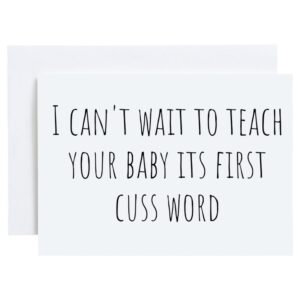 Oh Shirt and More LLC I Can't Wait To Teach Your Baby Its First Cuss Word Card, Funny Baby Shower New Baby Greeting Card with Envelope