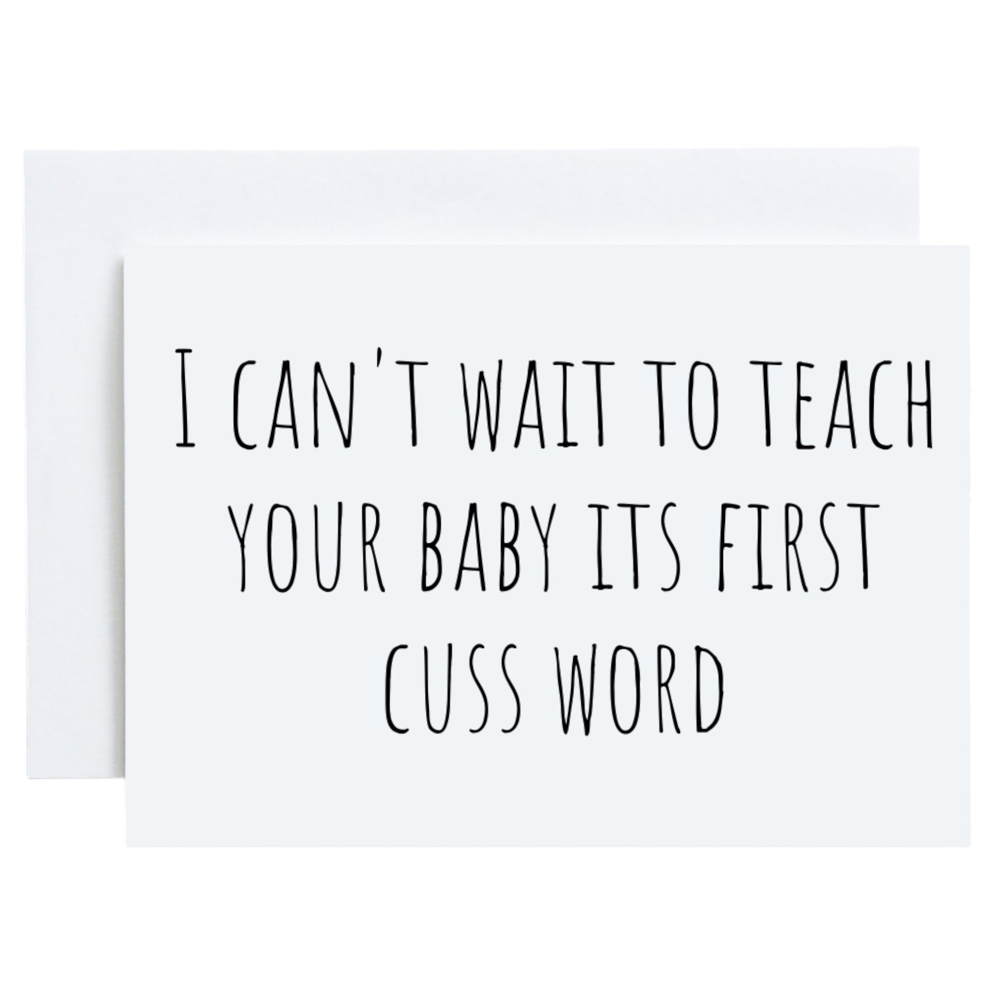 Oh Shirt and More LLC I Can't Wait To Teach Your Baby Its First Cuss Word Card, Funny Baby Shower New Baby Greeting Card with Envelope