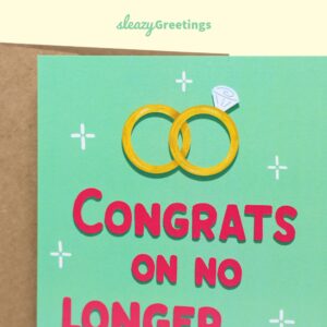 Sleazy Greetings Funny Wedding Card | Funny Congratulations Card | Rude Wedding Cards For Bride And Groom | Bridal Shower Cards | No Longer Living In Sin Card