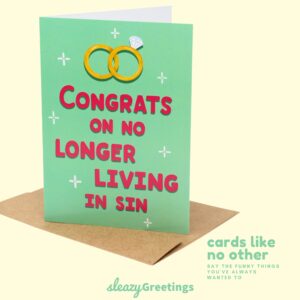 Sleazy Greetings Funny Wedding Card | Funny Congratulations Card | Rude Wedding Cards For Bride And Groom | Bridal Shower Cards | No Longer Living In Sin Card