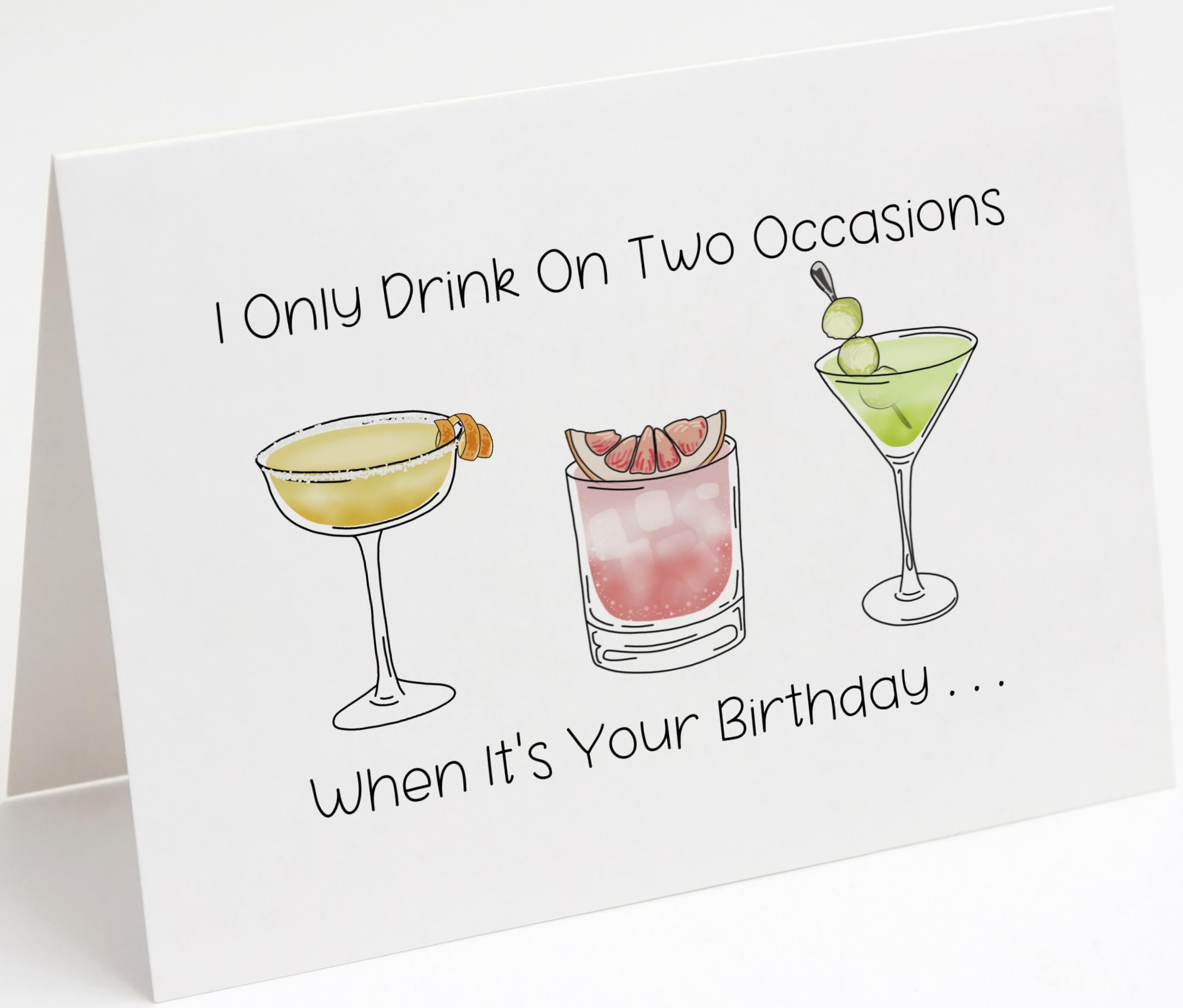 Funny Birthday Card For Drinkers. Happy Birthday Cocktails Card. Alcohol Joke Birthday Card. Hilarious Birthday Card For Best Friend. I Only Drink On Two Occasions Card