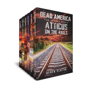 dead america - atticus on the rails - books 1-6 (dead america box sets book 18)