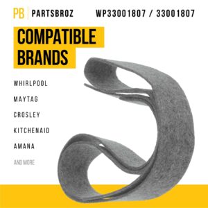 PartsBroz WP33001807 Dryer Drum Felt Seal - Compatible With Whirlpool Maytag Crosley Washer Dryer - Replaces WP33001807 AP6007947 33001807 516692 PS11741074 WP33001807VP Ultra Durable Replacement