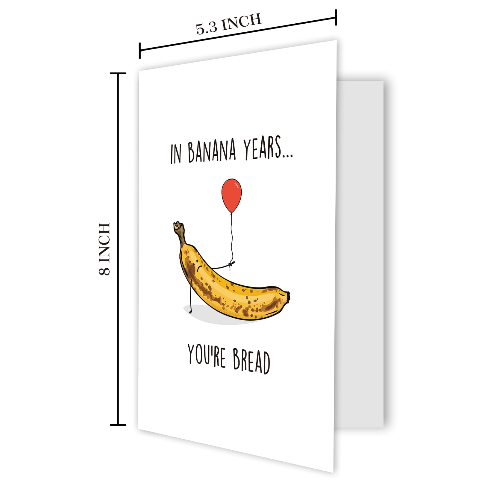 Funny Banana Bread Birthday Cards, Happy Birthday Gifts for Men Women Best Friend, Banana Bread Greeting Card, In Banana Years You’re Bread