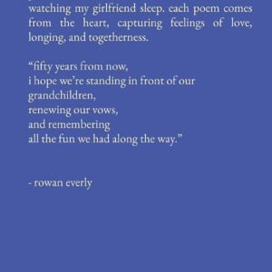 love poems i wrote while you were asleep (Love Poems By Rowan Everly)