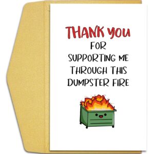 Qiliji Funny Thank You Card for Men Women, Appreciation Card for Coworker Boss Teacher Friend Doctor, Thank You For Supporting Me Through This Dumpster Fire