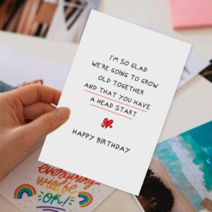 Zoytonky Funny Birthday Card for Husband Wife, Romantic Birthday Card for Boyfriend Girlfriend, Happy Birthday Cards for Him Her, ’We're Going to Grow Old Together and That You Have a Head Start’