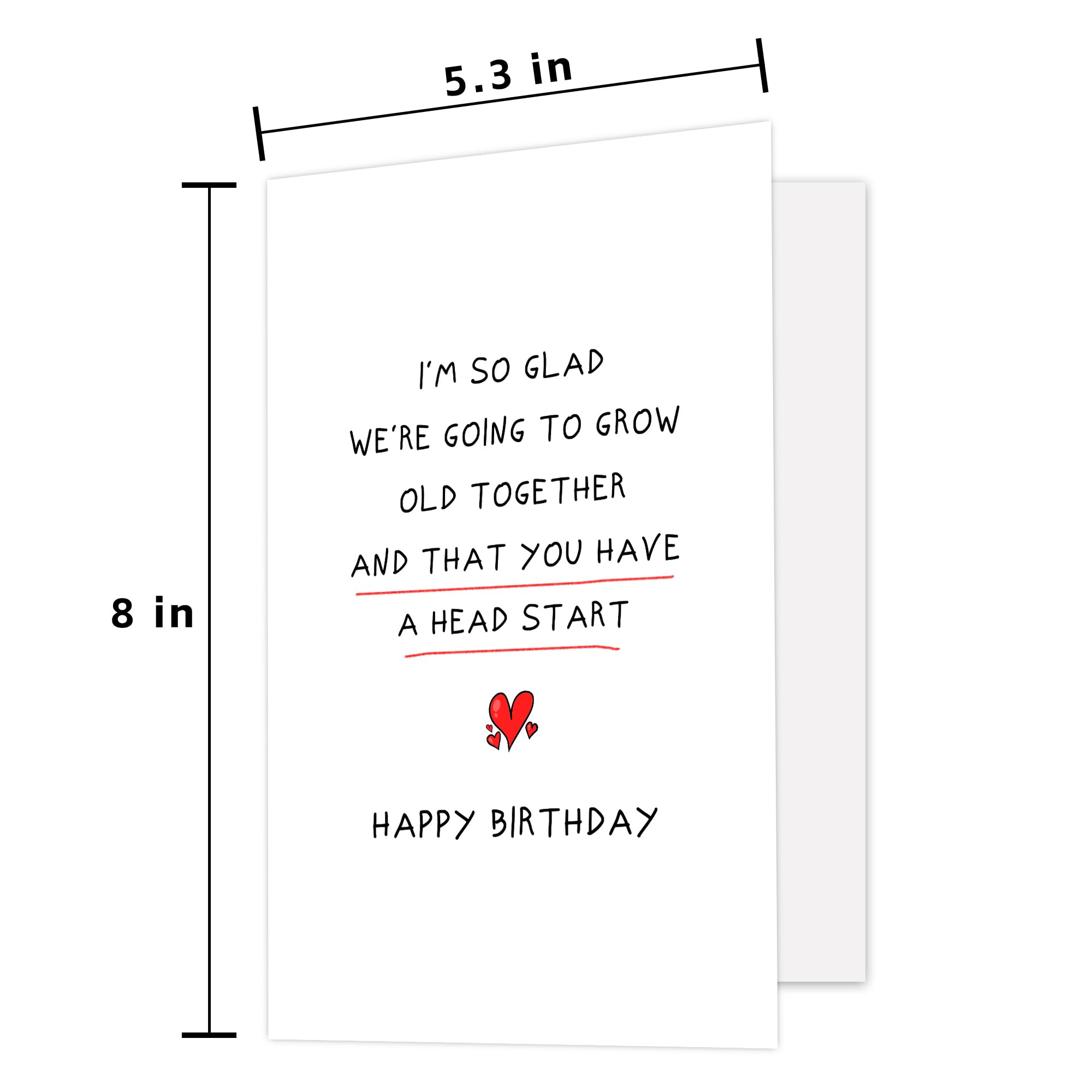 Zoytonky Funny Birthday Card for Husband Wife, Romantic Birthday Card for Boyfriend Girlfriend, Happy Birthday Cards for Him Her, ’We're Going to Grow Old Together and That You Have a Head Start’