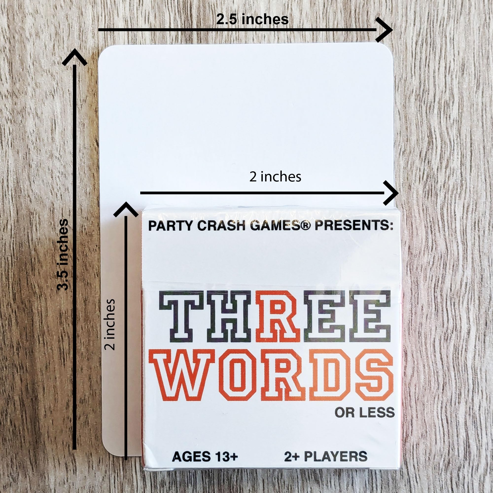 PARTY CRASH GAMES Presents: THREE WORDS OR LESS - A Simple, Yet Challenging Little Word Game; Designed for 2-6 Players 13+ Who are A Clever Wordsmith... 3 WORDS OR LESS