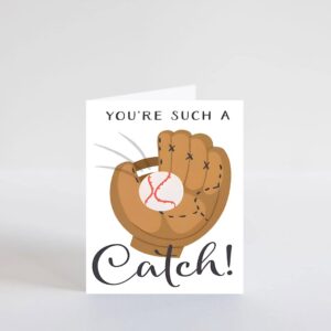 PICTURE THIS PRINTS You're a Catch, Baseball Themed Card, Funny Card for Wife Husband Boyfriend Girlfriend Mom Dad, Card for Him Her Friend Brother Sister, Funny Greeting Card (5 inches by 7 inches)