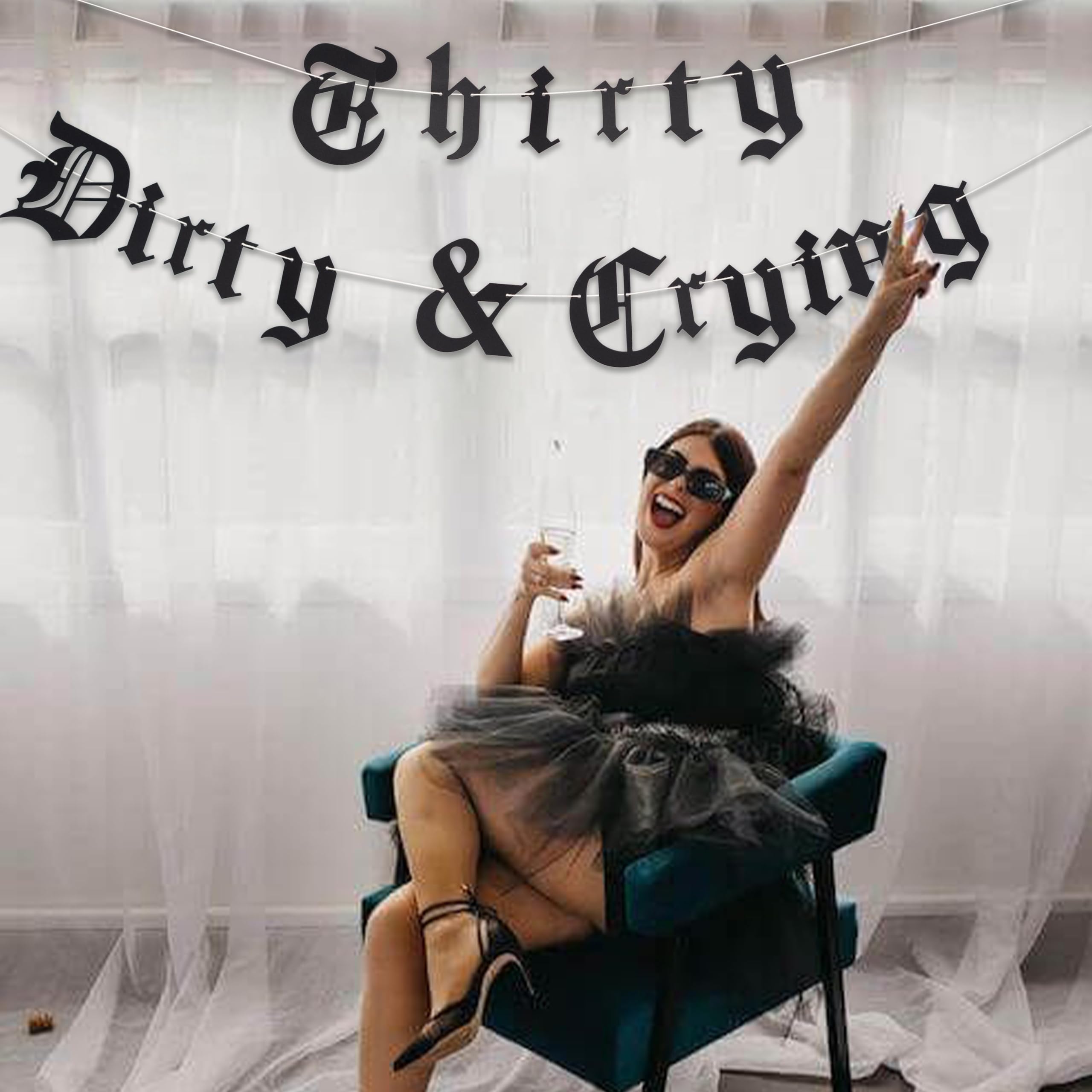 Thirty Dirty & Crying Banner - Gothic Dirty Thirty Birthday Banner,Old English Emo Birthday Party Banner,Thirtieth Goth Thirty Flirty And Thriving (Thirty Banner)