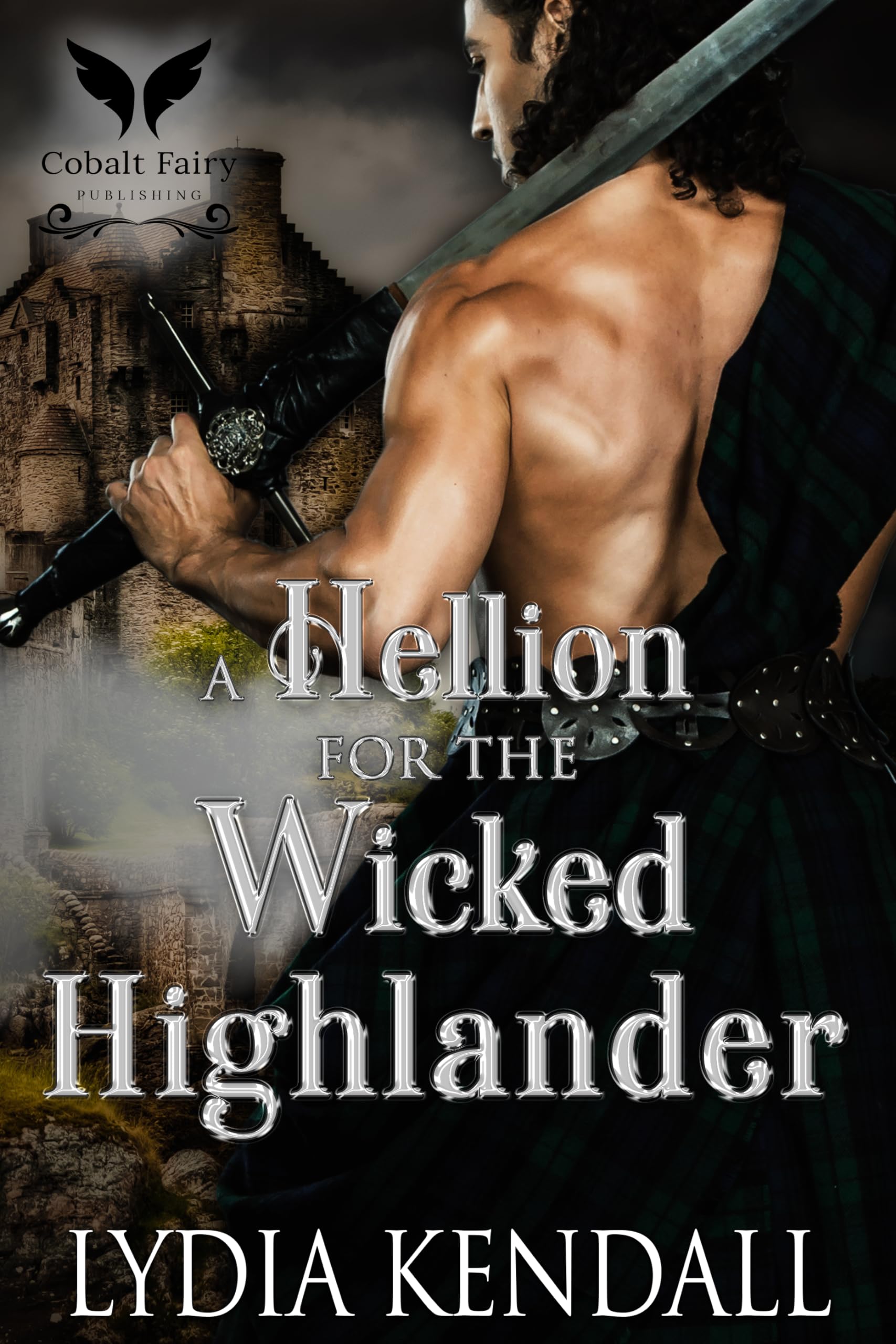 A Hellion for the Wicked Highlander: A Medieval Historical Romance Novel (Highland Hellions Book Club 1)