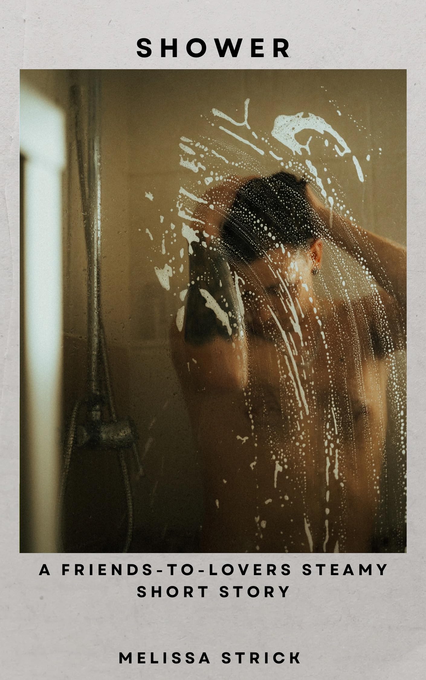 Shower: A Friends-to-Lovers Steamy Short Story