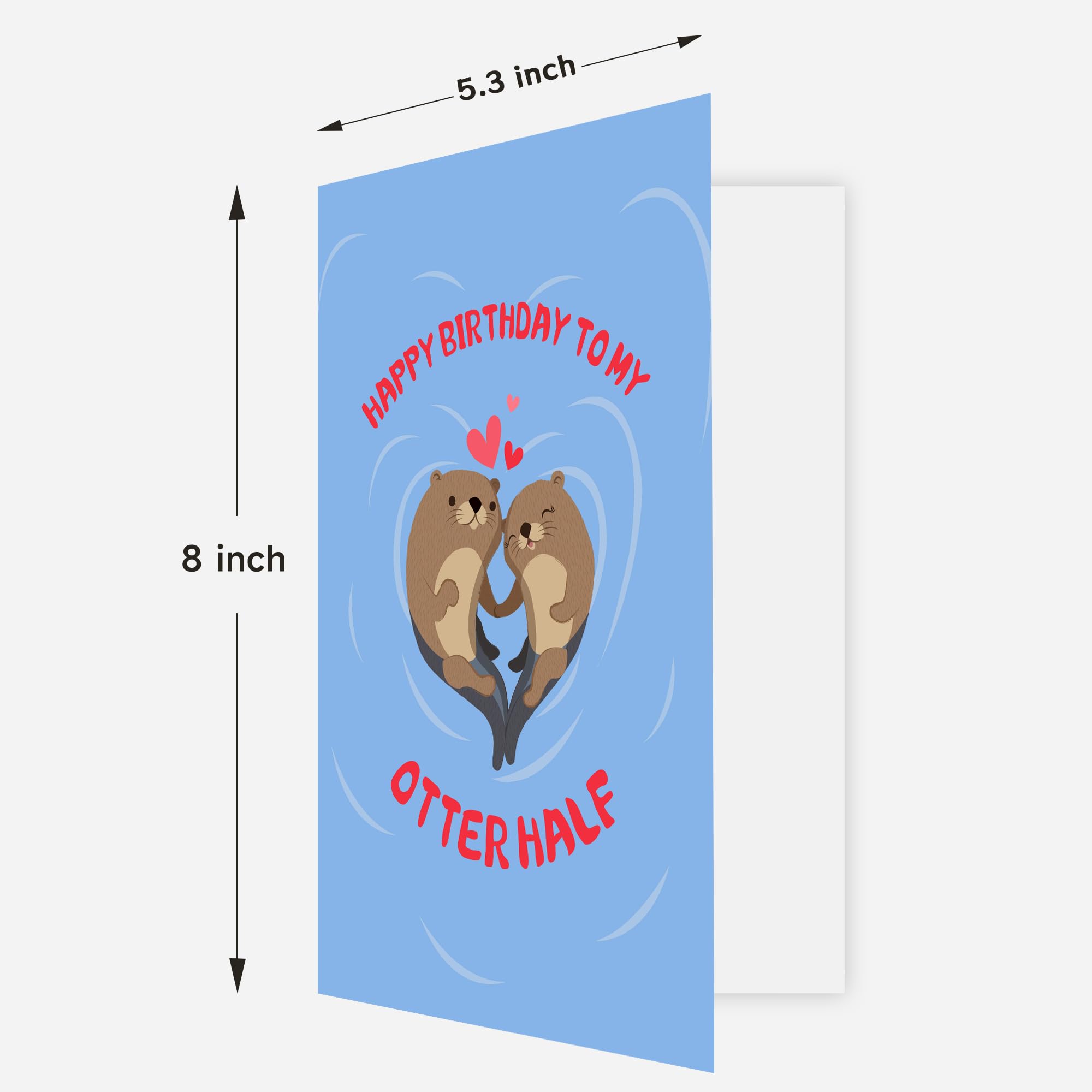 OfficeKolor Birthday Card for Husband Fiance, Romantic Birthday Card for Wife Boyfriend Girlfriend, Happy Birthday To My Otter Half, Birthday Gift Cards for Him Her 8/ x 5.3/ OFF-LoveBR-OtterHalf