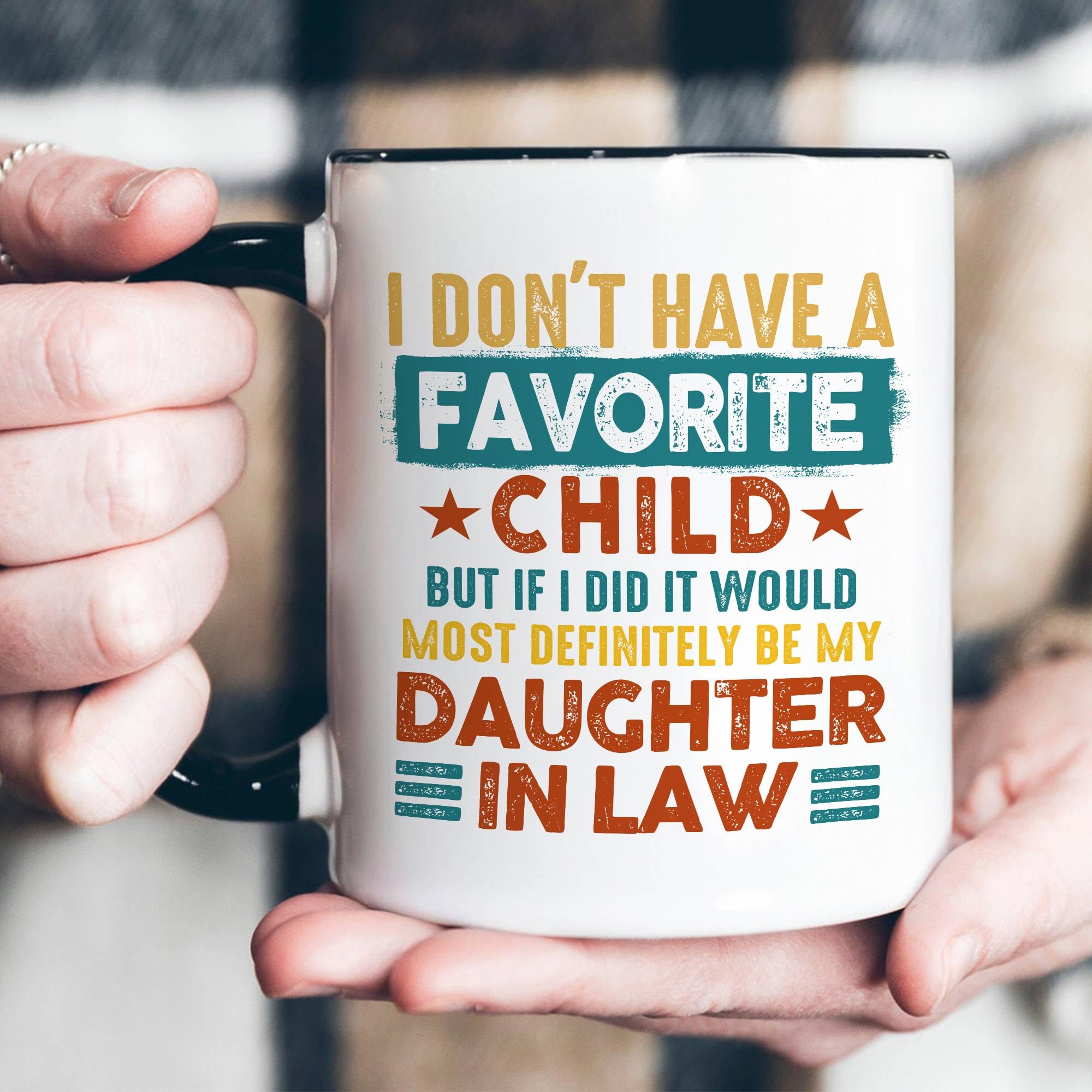 I Don't Have A Favorite Child Mug, My Daughter-In-Law is My Favorite Child Mug, Funny Coffee Cup for Father-In-Law Mother-In-Law from Daughter-In-Law, Christmas Birthday Ceramic Coffee Mug 11oz 15oz