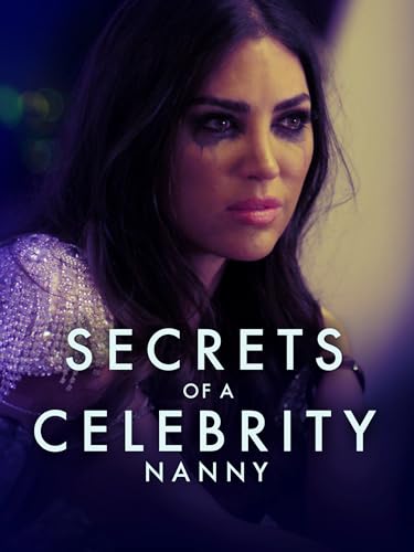 Secrets of a Celebrity Nanny