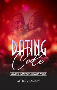 the dating code: decoding love and romance in a modern world