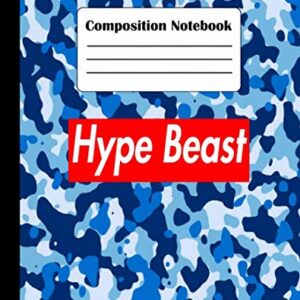 Composition Notebook Hype Beast: Cool Blue Camo Blank Lined Wide Ruled Paper Notebook | Swaggy Workbook for Teens Kids Students Boys for School Home College for Writing Notes