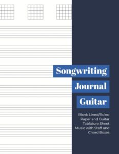 songwriting journal guitar: blank lined/ruled paper and guitar tablature sheet music with staff and chord boxes (volume 6)