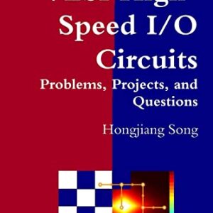 VLSI High-Speed I/O Circuits - Problems, Projects, and Questions