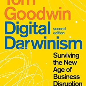 Digital Darwinism: Surviving the New Age of Business Disruption (Kogan Page Inspire)