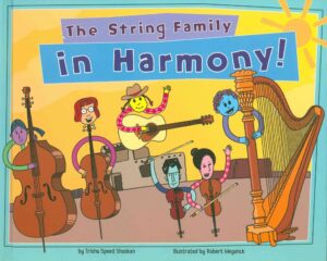 the string family in harmony! (musical families)