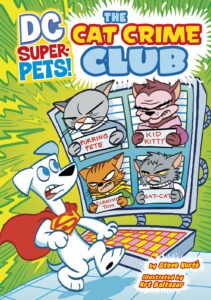 the cat crime club (dc super-pets)