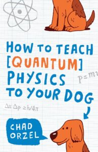 how to teach quantum physics to your dog