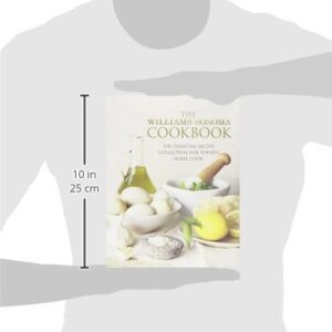 The Williams-Sonoma Cookbook: The Essential Recipe Collection for Today's Home Cook