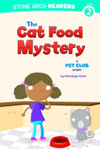 the cat food mystery: a pet club story (stone arch readers level 2: pet club)