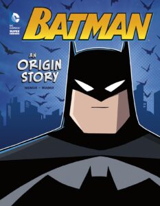batman: an origin story (dc comics super heroes)