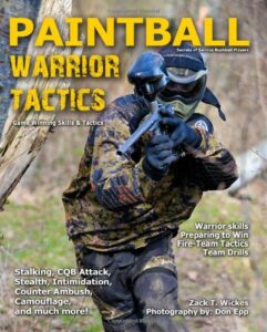 paintball warrior tactics: secrets of serious bushball players