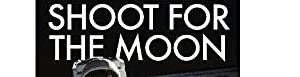 Shoot for the Moon: The Space Race and the Voyage of Apollo 11