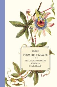 edible flowers & leaves (the culinary library)