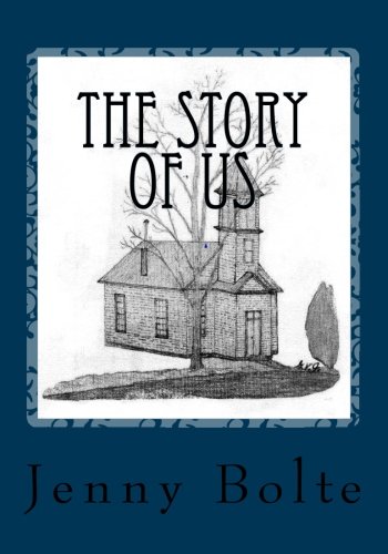 The Story of Us: A Compilation of Tales about the People and Events of Bethel United Methodist Church