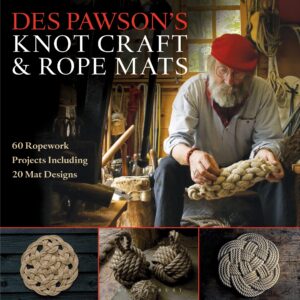 des pawson's knot craft and rope mats: 60 ropework projects including 20 mat designs