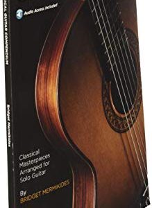 The Classical Guitar Compendium - Classical Masterpieces Arranged For Solo Guitar Bk/Online Audio