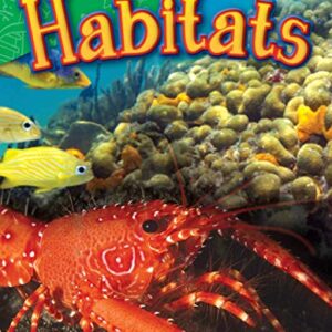 Teacher Created Materials - Science Readers: Content and Literacy: Habitats - Grade 2 - Guided Reading Level J