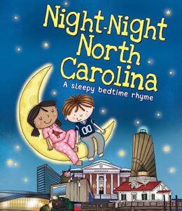 night-night north carolina: a sweet goodnight board book for kids and toddlers